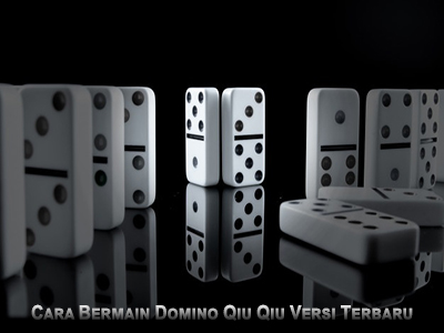 Domino Qiu Qiu Terbaru